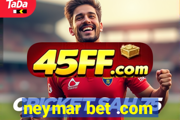 neymar bet .com